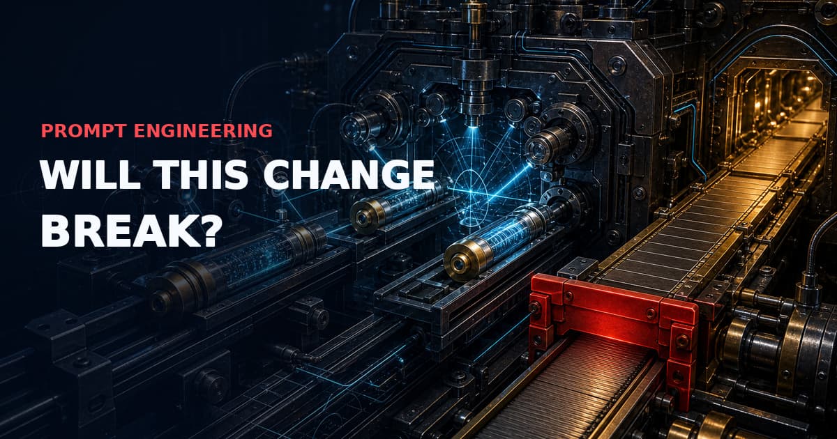 Dark technical illustration of a brass-and-steel prompt release test bench: baseline and candidate cartridges are measured by cyan inspection beams before one red safety interlock blocks the deployment conveyor. Text reads “PROMPT ENGINEERING — WILL THIS CHANGE BREAK?”