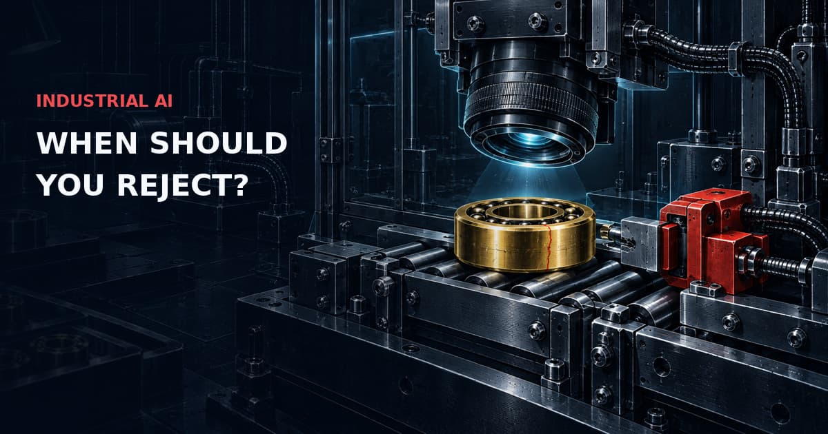 Industrial optical inspection lens above a gold bearing with a red crack and reject interlock. Text: INDUSTRIAL AI — WHEN SHOULD YOU REJECT?